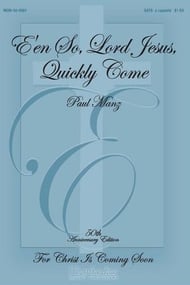 E'en So, Lord Jesus, Quickly Come SATB choral sheet music cover Thumbnail